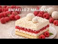 PRZEPIS NA PYSZNE CIASTO - RAFFAELLO Z MALINAMI 