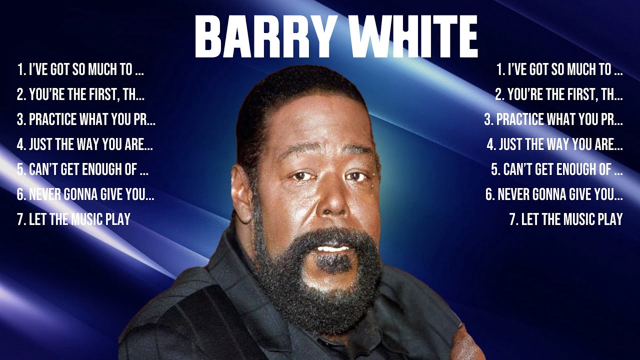 Barry White Top Hits Popular Songs   Top 10 Song Collection