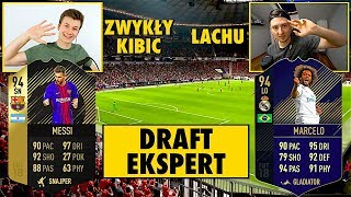 DRAFT EKSPERT [#3] | LACHU vs ZWYKŁY KIBIC | FIFA 18