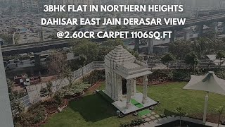 3bhk Flat in Northern Heights ,Dahisar East @2.60cr Carpet 1106sq.ft |Call 8828028996 /9372526223