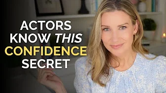 The Confidence Secret A-List Actors Use (and You Can Too) - NO ONE Teaches You This