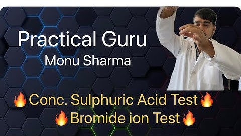Bromide ion Test (Conc. Sulphuric ) || Acid Radical || CBSE XII || Practical Guru Monu Sharma