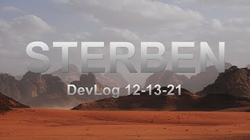 Sterben - DevLog 12-13-21