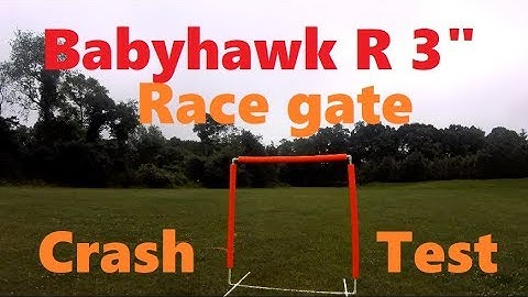 Race Gate Cam Crash Test Babyhawk Race 3"