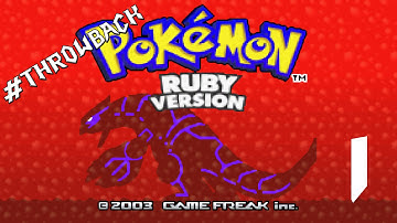 #Throwback - Pokemon: Ruby Ep. 1 - Smuggled In A Moving Truck