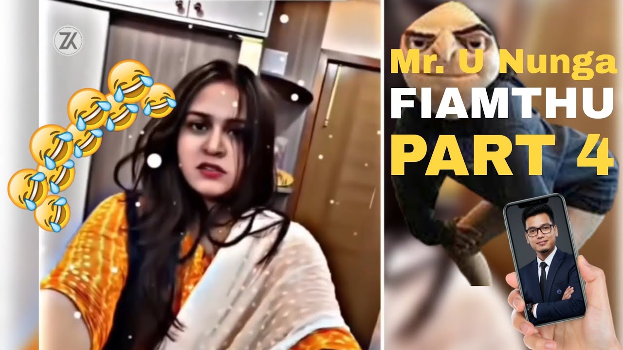 U Nunga || Part 4 || Fiamthu Lawrkhawm | Mizo Reels Full Video 🤣 i nuih loha tâkah 😬🤣🤣