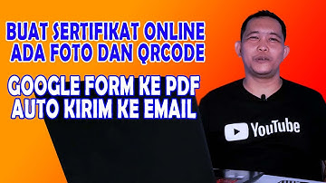 Tutorial Membuat Sertifikat PDF Online + Foto dan QRCode, Auto Dikirim ke Email