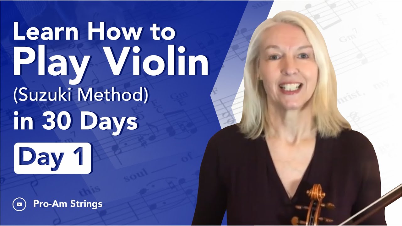 Learn How To Play Violin (Suzuki Method) In 30 Days - Day 1