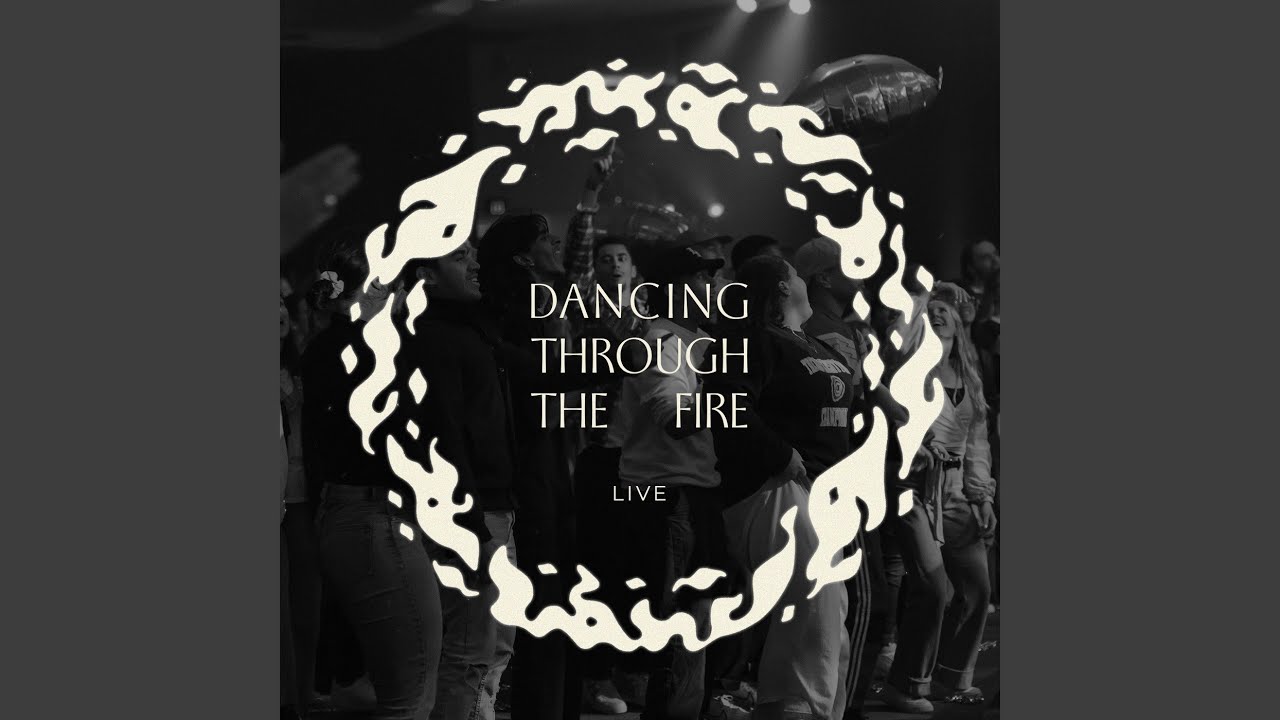 Watch Dancing Through The Fire (LIVE) on YouTube