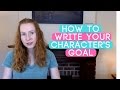 How to Create a Strong Goal for Your Novel's Main Character