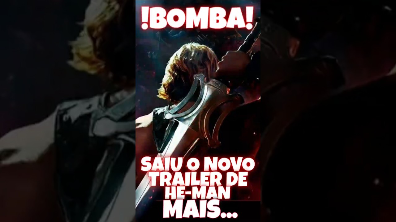 !BOMBA! Saiu novo trailer de He-Man Live Action Mais...