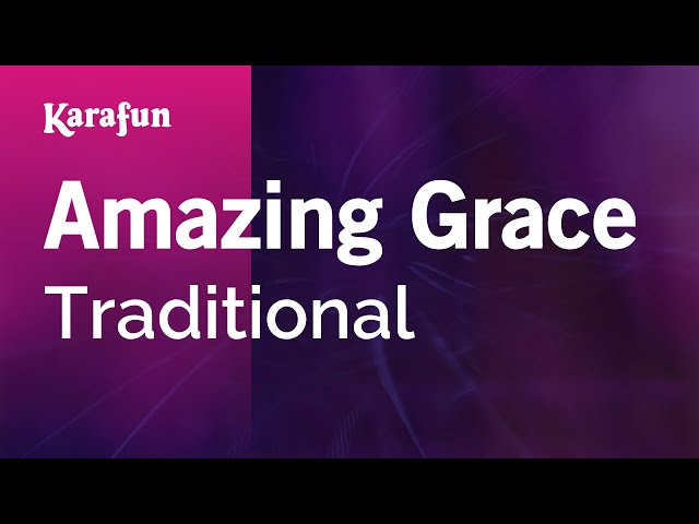 Amazing Grace - Traditional | Karaoke Version | KaraFun class=