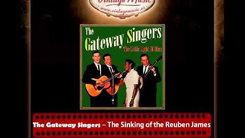 The Gateway Singers – The Sinking of the Reuben James