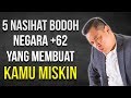 5 Nasihat Bodoh di Negara +62 yang Membuat Kamu Miskin