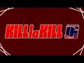 Kiっ9=KELL (Unused) - Kill la Kill the Game: IF