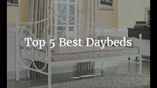 Top 5 Best Daybeds - 2020