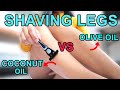 Prevent RAZOR BURN: SHAVING legs WITH COCONUT OIL or OLIVE OIL?