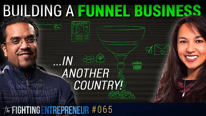 Building A Funnel Business In Another Country With...