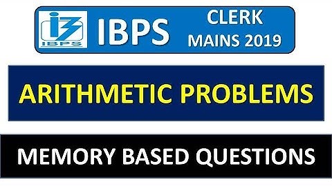 IBPS CLERK MAINS 2019 MEMORY BASED ARITHMETIC QUESTIONS || IBPS CLERK