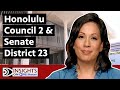 Honolulu city council district 2  state senate district 23  insights on pbs hawaii