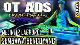 Melintir Lagi - OT ADS Sembawa With FDJ Maya