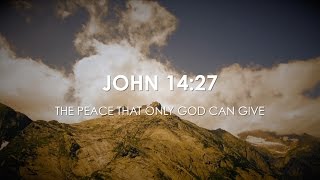 John 1427 - The Peace That Only God Can Give