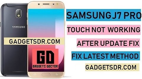 Fix Samsung J7 Pro Touch Not Working After Update Android-8.1(Fix J730F ands J730G/J730Gm)