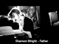 shannon wright - father