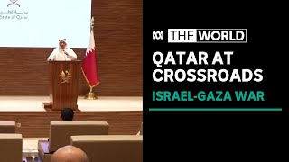 Qatar reconsiders mediation role in Israel-Gaza war | The World