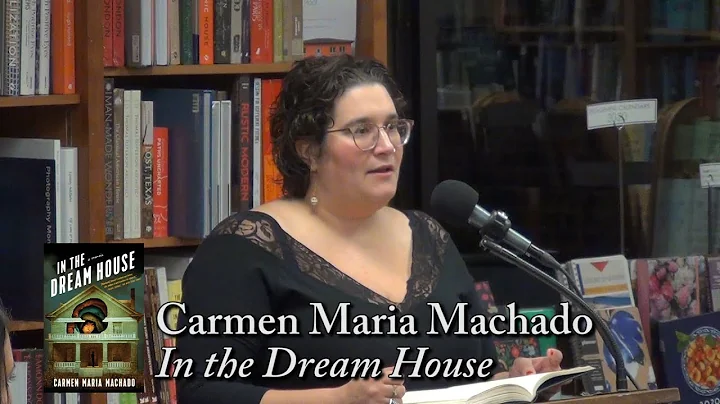Carmen Maria Machado, "In The Dream House"