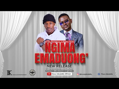 Musa Jakadalla X Prince Indah - Ngima Emaduong&rsquo; [ Official Audio] Skiza Code ~ 5436042