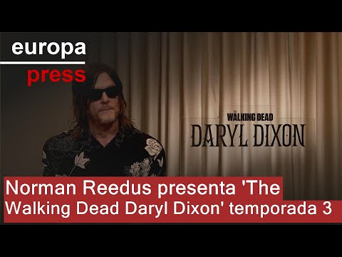 Norman Reedus presenta 'The Walking Dead Daryl Dixon' temporada 3