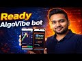 Ready AlgoVibe Bot 🔥 | Smart Trading Automation | Full Review Bangla