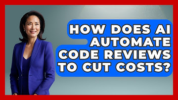 How Does AI Automate Code Reviews To Cut Costs? - Learning To Code With AI