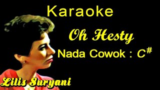 Oh Hesty (Karaoke) Lilis Suryani Nada Cowok C# Lagu Nostalgia