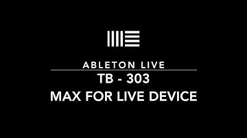 TB  303 - FREE Max For Live Device. Classic 303 that sounds great! Easy Ableton Live Tips.