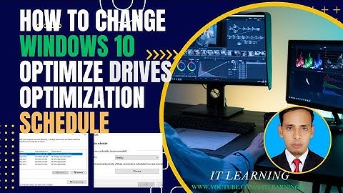 How to change windows 10 optimize Drives optimization schedule