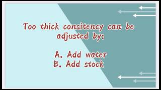 Consistency of sauce for Cookery 10