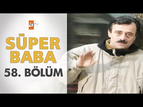 Süper Baba 58. Bölüm