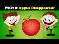 What if Apples Disappeared? + more videos | #aumsum #kids #science #education #children