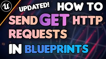 HOW TO - send GET HTTP requests in Unreal Engine 5 BLUEPRINTS | Updated!