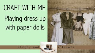 Craft with me: Playing dress up with Tim Holtz paper dolls