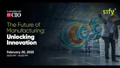 Sify Cloud Webinar | The Future of Manufacturing: Unlocking Innovation