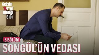 Songül'ün Veda Mektubu - Gelsin Hayat Bildiği Gibi (8.) Resimi