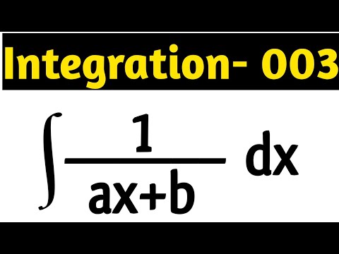 Integration 003 | Integration Of 1/(ax+b) | समाकलन ००३