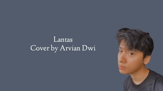 Lantas - Juicy Luicy (Cover by Arvian Dwi) Lirik