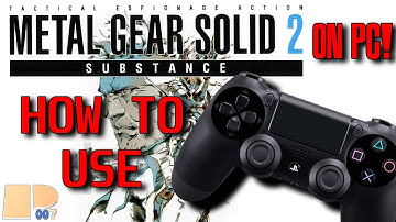 How to Setup PS4 Controller for Metal Gear Solid 2 on PC!