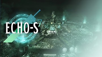 Final Fantasy VII Echo-S - Full VA+60FPS 4K (Part 1)