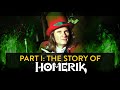 The story of homerik part 1 with jonathan kruk