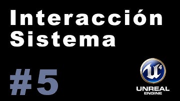 Unreal Engine 4. Sistema de Interacción con objetos. Parte 5.